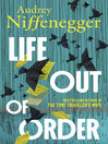 Life Out of Order